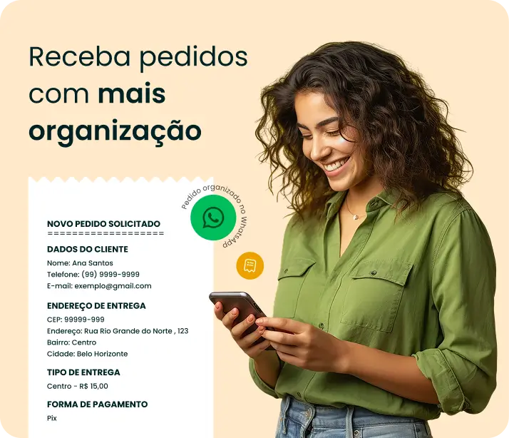 Mulher sorridente usando celular ao lado de um exemplo de pedido organizado enviado pelo WhatsApp.